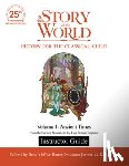  - Instructor Guide to The Story of the World, Volume 1: Ancient Times, 25th Anniversary Expanded Edition