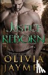 Jaymes, Olivia - Justice Reborn