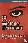 Chase, James Hadley - Eve / More Deadly Than the Male