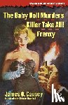 Causey, James O - The Baby Doll Murders / Killer Take All! / Frenzy