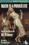 Brewer, Gil - Death is a Private Eye