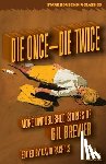Brewer, Gil - Die Once - Die Twice