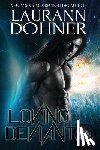 Dohner, Laurann - Loving Deviant