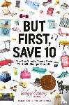 Gutierrez, Sarah-Catherine - But First, Save 10
