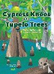 Melvin, Cathy - Cypress Knees and Tupelo Trees