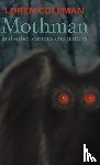 Coleman Loran - Mothman and Other Curious Encounters