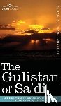 Shirazi, Sheikh Muslih-Uddin Sa'di - The Gulistan of Sa'di