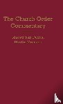 Van Dellen, Idzerd, Monsma, Martin - Church Order Commentary