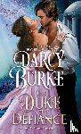 Burke, Darcy - The Duke of Defiance