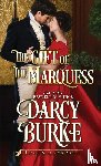 Burke, Darcy - The Gift of the Marquess