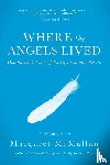 McMullan, Margaret - Where the Angels Lived