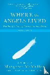 McMullan, Margaret - Where the Angels Lived