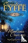 Fyffe, Caroline - Montana Courage