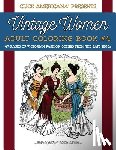 Click Americana - Vintage Women: Adult Coloring Book #4: Victorian Fashion Scenes from the Late 1800s