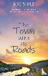 Siple, Joe - The Town with No Roads