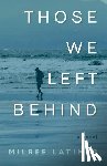 Latimer, Milree - Those We Left Behind
