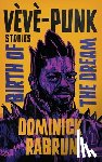 Rabrun, Dominick - Vèvè-Punk: Illustrated Short Story Collection