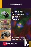 Campbell, A. Malcolm, Paradise, Christopher J. - Using DNA Information to Make Proteins