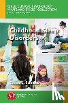 Schnoes, Connie J. - Childhood Sleep Disorders