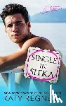 Regnery, Katy - Single in Sitka