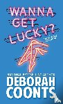 Coonts, Deborah - Wanna Get Lucky?