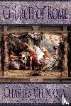Chiniquy, Charles - Fifty Years in the Church of Rome