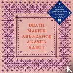 Rabut, Akasha - Death Magick Abundance