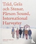 Agnsäter, Håkan, Dunér, Mats Eriksson, Sjöholm, Jakob - Träd Gräs och Stenar