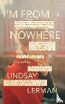 Lerman, Lindsay - I'm From Nowhere