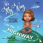 Cook, Julia (Julia Cook) - It's My Way or the Highway