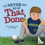 Smith, Bryan (Bryan Smith) - I'Ll Never Get That Done!