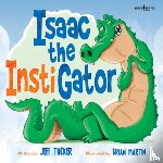 Tucker, Jeff (Jeff Tucker) - Isaac the Instigator