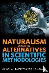  - Naturalism and Its Alternatives in Scientific Methodologies