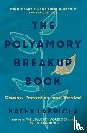Labriola, Kathy - The Polyamory Breakup Book