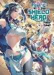 Yusagi, Aneko - The Rising of the Shield Hero Volume 10: Light Novel