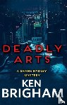 Brigham, Ken - Deadly Arts