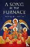 Farley, Lawrence R - A Song in the Furnace