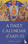 Farley, Lawrence R - A Daily Calendar of Saints