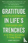 Phillips, Robin - Gratitude in Life's Trenches