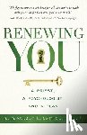 Louh, Roxanne K, Louh, Nicholas G - Renewing You