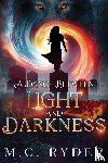 Ryder, M. C. - A Dance Between Light and Darkness