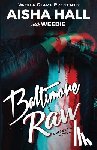 Hall, Aisha - Baltimore Raw