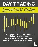 Noonan, Troy - Day Trading QuickStart Guide
