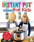 Jett, Shannon - The Instant Pot Cookbook For Kids