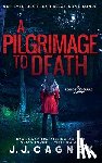 Cagney, J J, Padgett, Alexa - A Pilgrimage to Death