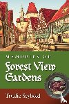 Seybold, Trudie - Memories of Forest View Gardens
