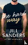 Sanders, Jill - The Hard Way