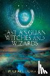 Howard, Michael - East Anglian Witches and Wizards