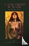 Fitzgerald, Robert - A Rose Veiled in Black: Art and Arcana of Our Lady Babalon