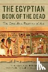Budge, E. a. Wallis - The Egyptian Book of the Dead: The Complete Papyrus of Ani
